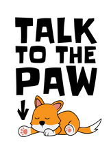 Load image into Gallery viewer, Talk to the Dog Paw T-Shirt

