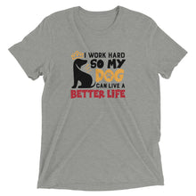 Load image into Gallery viewer, I Give Dog Better Life T-Shirt
