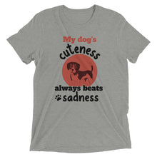 Load image into Gallery viewer, Dog Cuteness Beats Sadness T-Shirt
