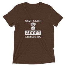 Load image into Gallery viewer, Save a Life Adopt a Dog T-Shirt
