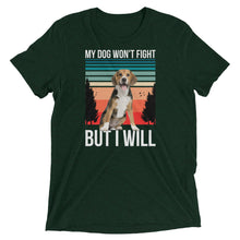 Load image into Gallery viewer, Dog Won&#39;t Fight T-Shirt
