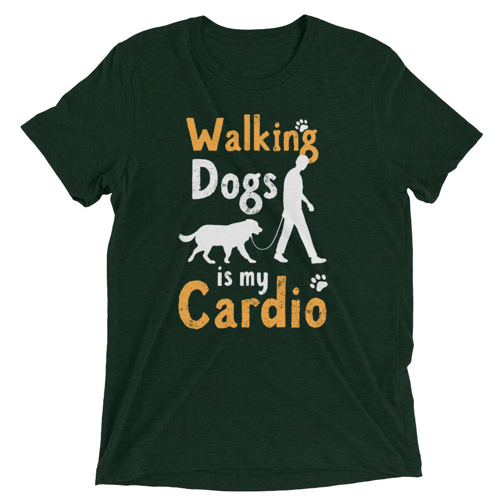 Walking Dogs is my Cardio T-Shirt