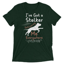 Load image into Gallery viewer, Dog is a Stalker T-Shirt
