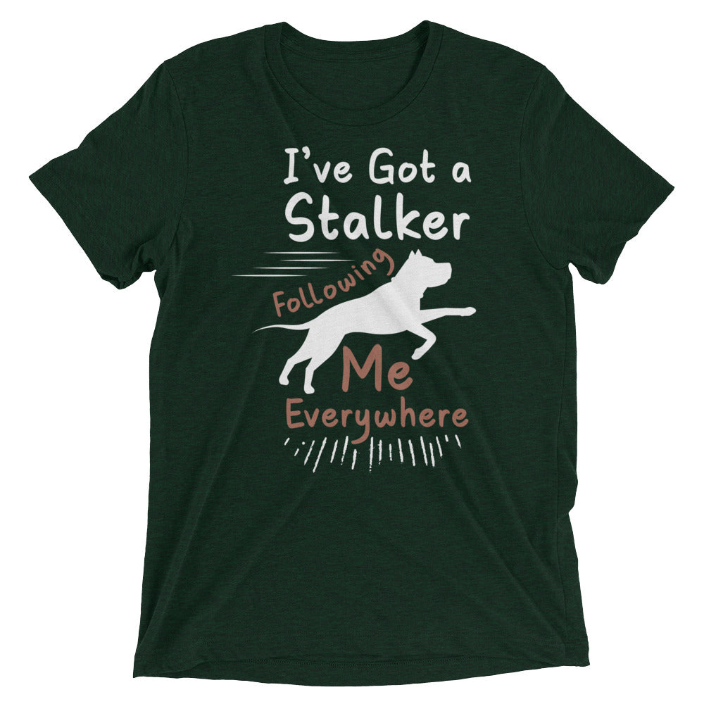 Dog is a Stalker T-Shirt