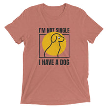 Load image into Gallery viewer, I&#39;m Not Single, I Have a Dog T-Shirt
