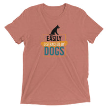 Load image into Gallery viewer, Easily Distracted by Dogs T-Shirt
