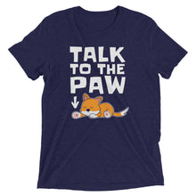 Load image into Gallery viewer, Talk to the Dog Paw T-Shirt
