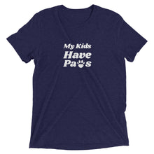 Load image into Gallery viewer, My Kids Have Paws T-Shirt
