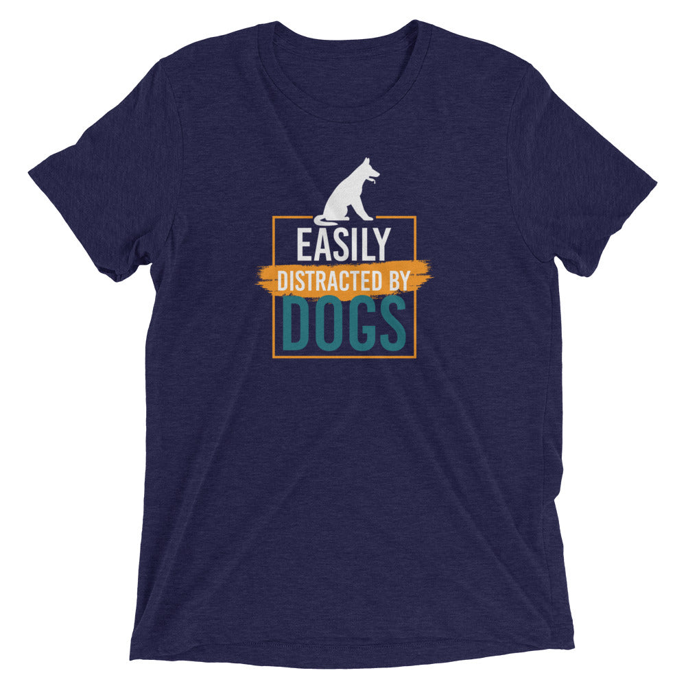 Easily Distracted by Dogs T-Shirt