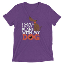 Load image into Gallery viewer, I Can&#39;t, I Have Plans With My Dog T-Shirt
