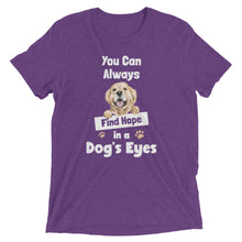 Load image into Gallery viewer, Hope In Dogs Eyes T-Shirt
