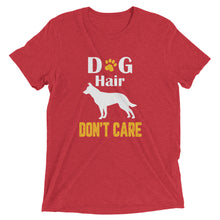 Load image into Gallery viewer, Dog Hair, Don&#39;t Care T-Shirt
