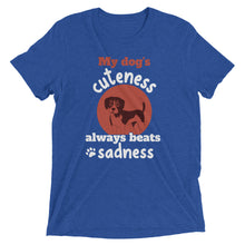 Load image into Gallery viewer, Dog Cuteness Beats Sadness T-Shirt
